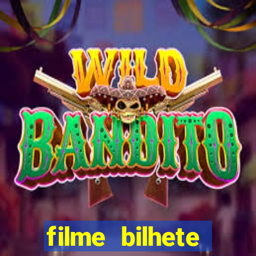 filme bilhete premiado completo dublado